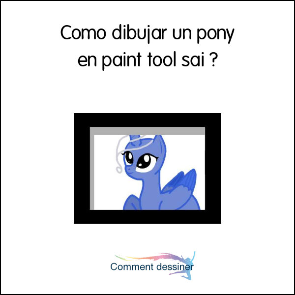 Como dibujar un pony en paint tool sai